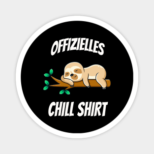 Offizielles Chill Shirt Lustiges Faultier Müde Magnet